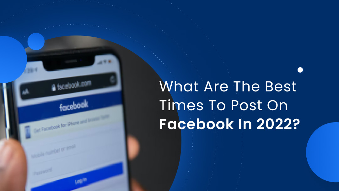 What are the Best Times to Post on Facebook?