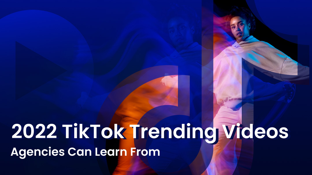 TikTok Trending Videos Agencies Can Learn From
