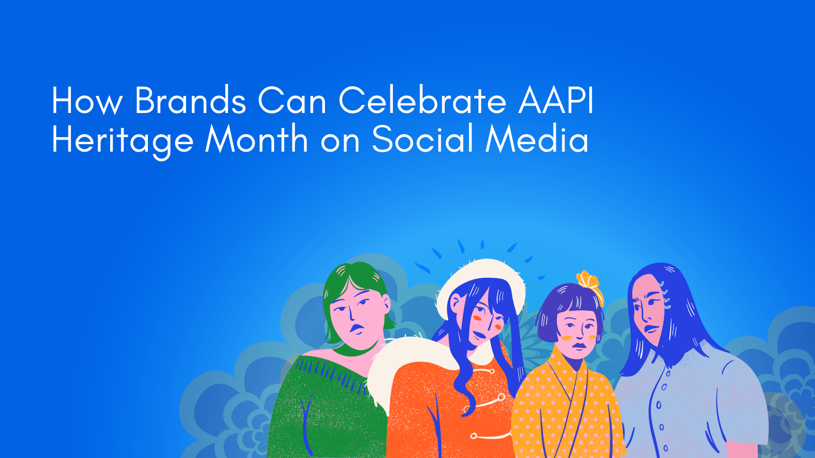 How Brands Can Celebrate AAPI Heritage Month on Social Media