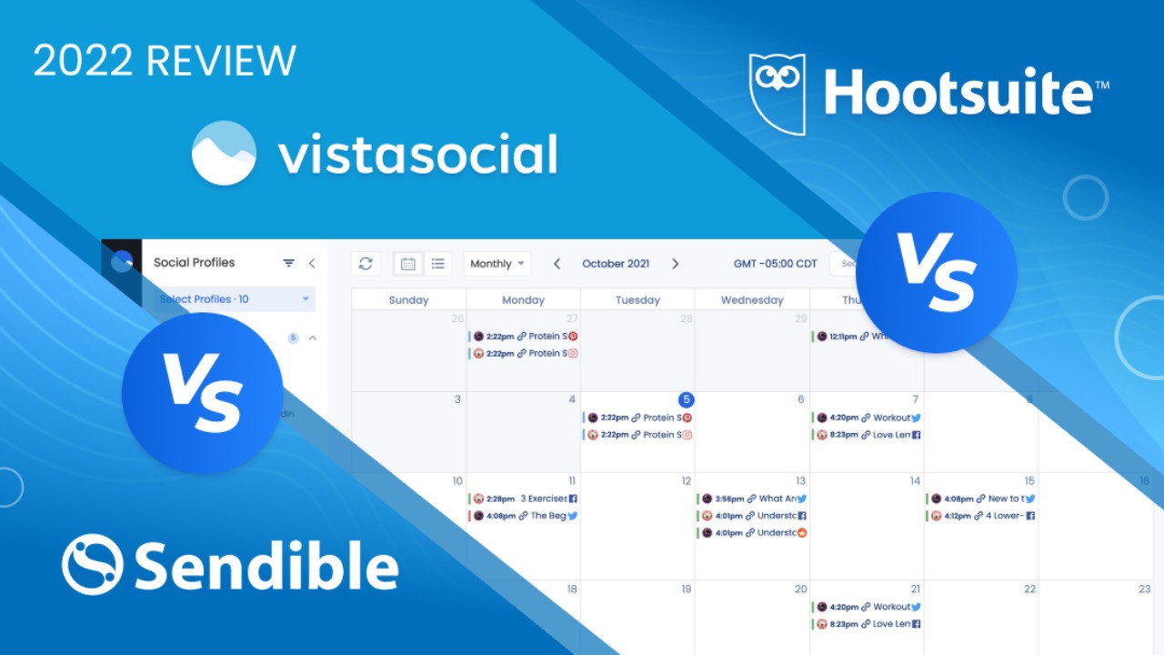 Sendible vs Hootsuite vs Vista Social: 2023 Review