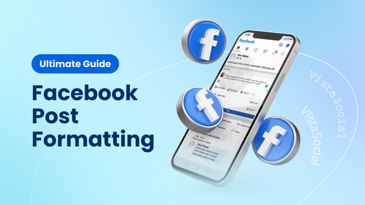 Facebook Post Formatting: Ultimate Guide