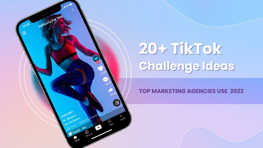 20+ TikTok Challenge Ideas Agencies Use to Get More Views