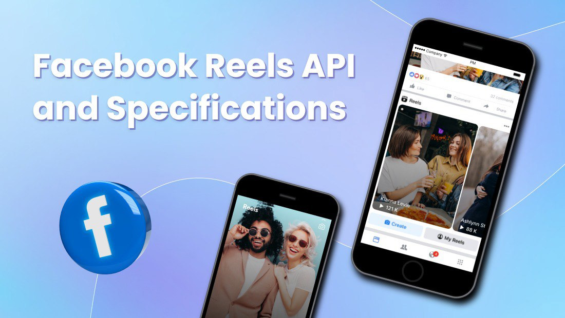 Facebook Reels API and Specifications