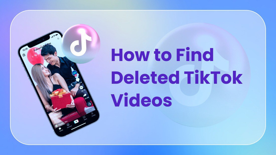 How to Find Deleted TikTok Videos | Step-By-Step Guide [2022]