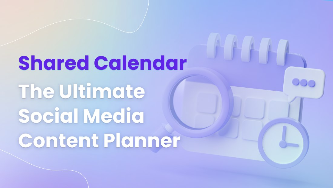 Shared Calendar The Ultimate Social Media Content Planner