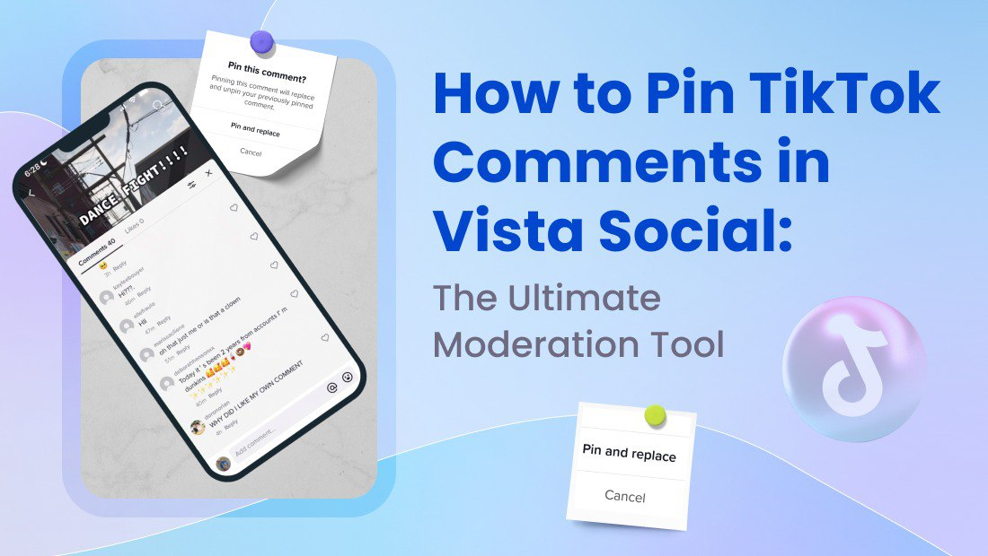 How to Pin TikTok Comments in Vista Social: The Ultimate Moderation Tool
