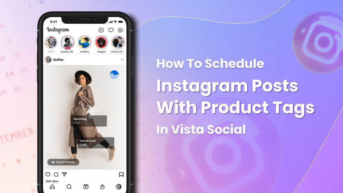 How to Schedule Instagram Posts with Product Tags in Vista Social