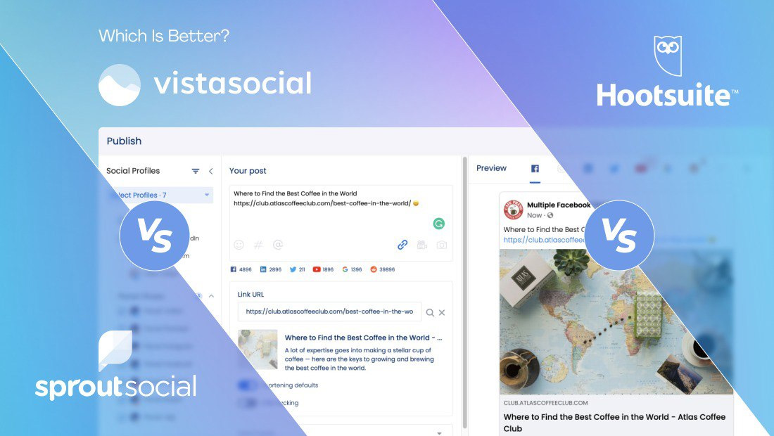 Hootsuite vs Sprout Social vs Vista Social: Which is Better?