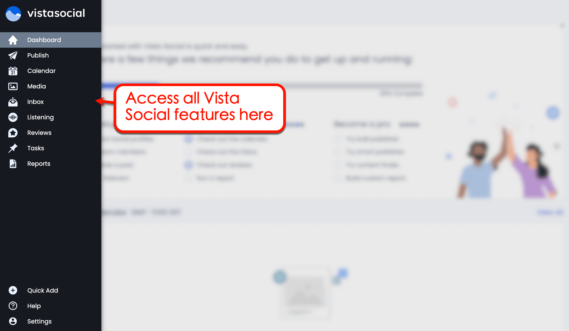 Access Vista Social’s entire lineup of features