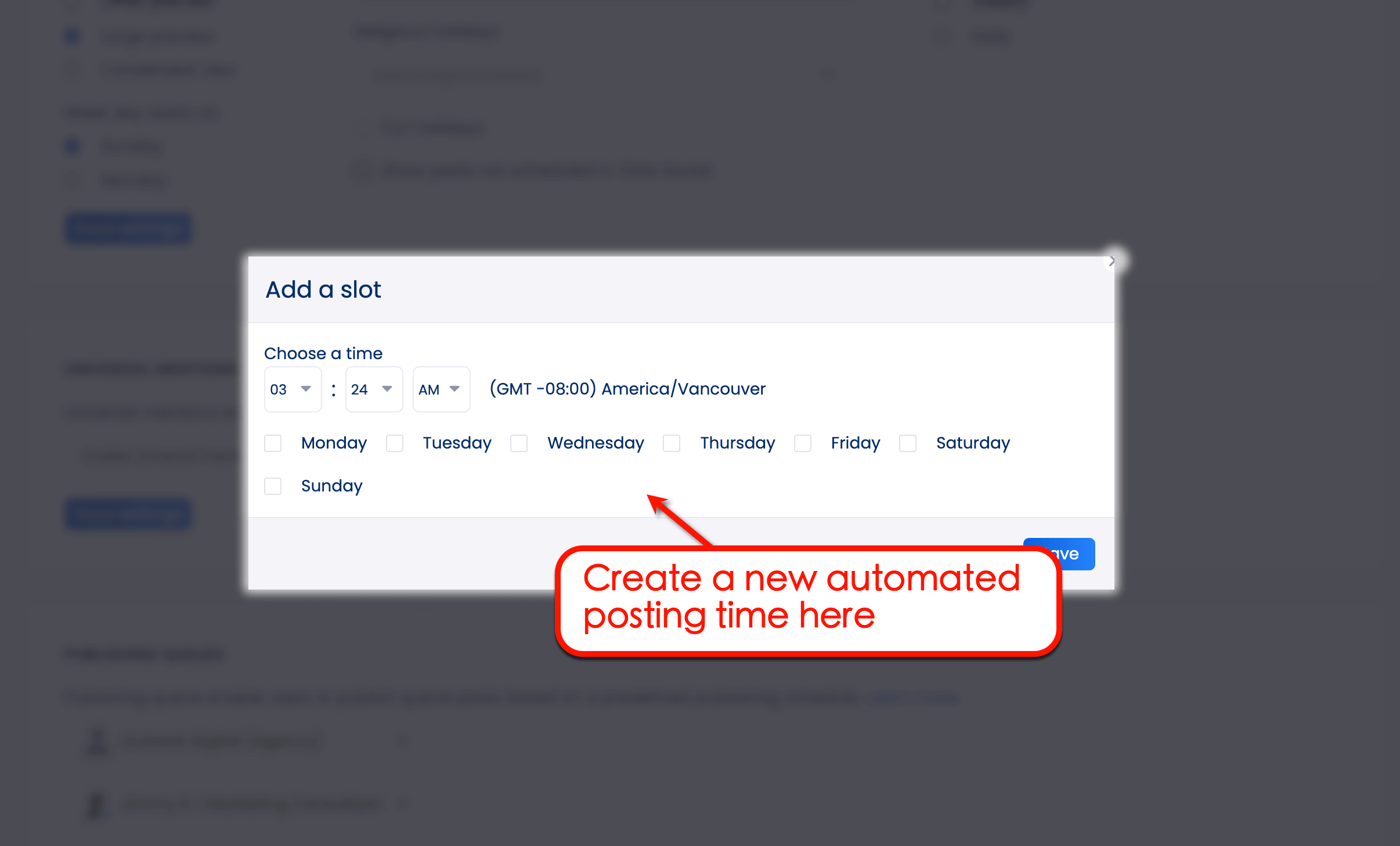 Add a slot to add a posting time to your automated calendar. 