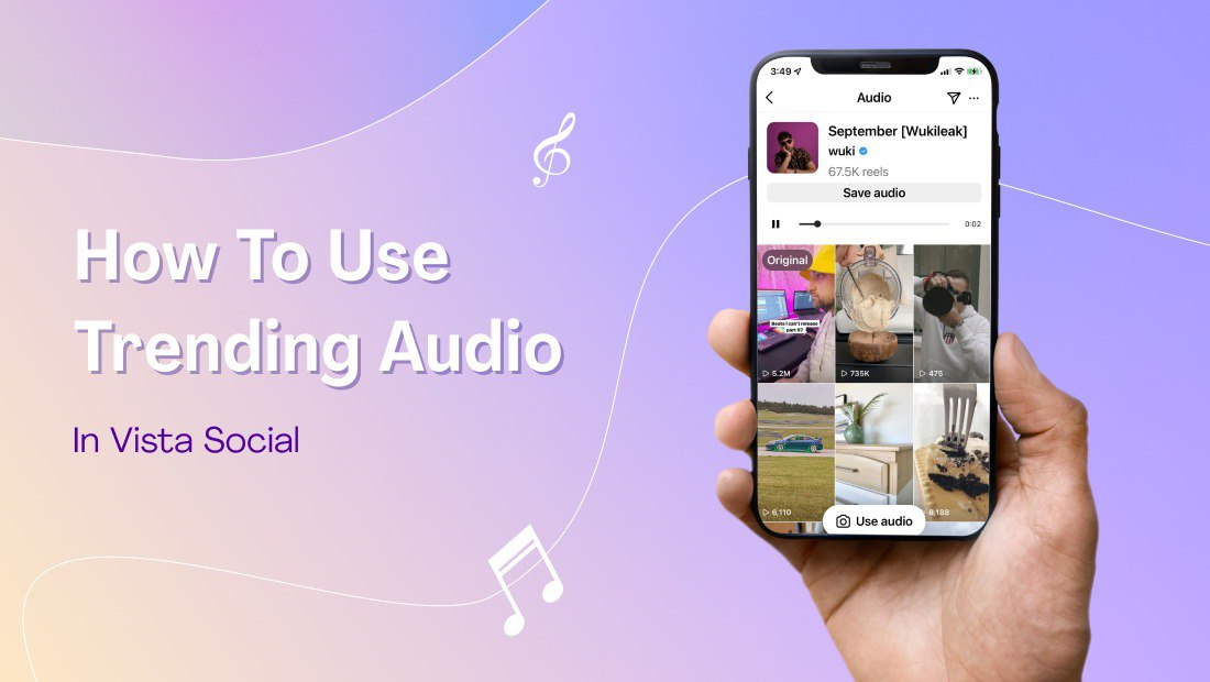 How to Use Trending Audio in Vista Social