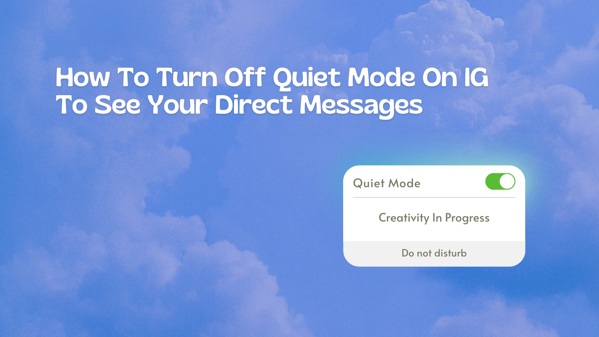 How To Turn Off Quiet Mode On IG To See Your Direct Messages