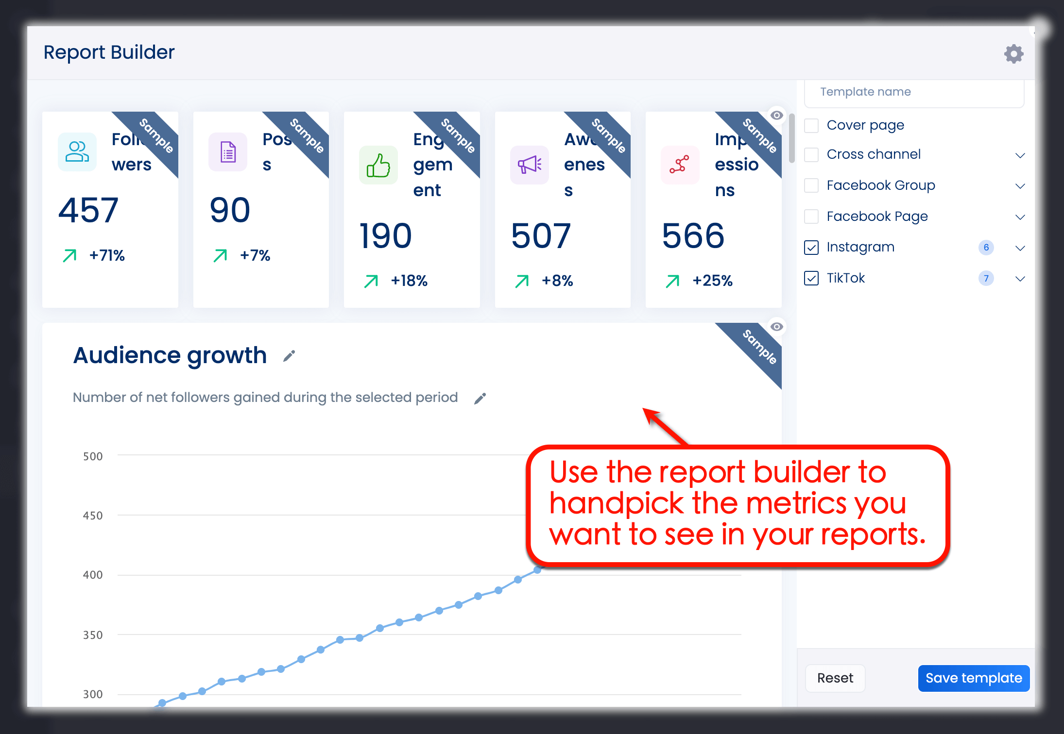 Use report builder for the metrics.