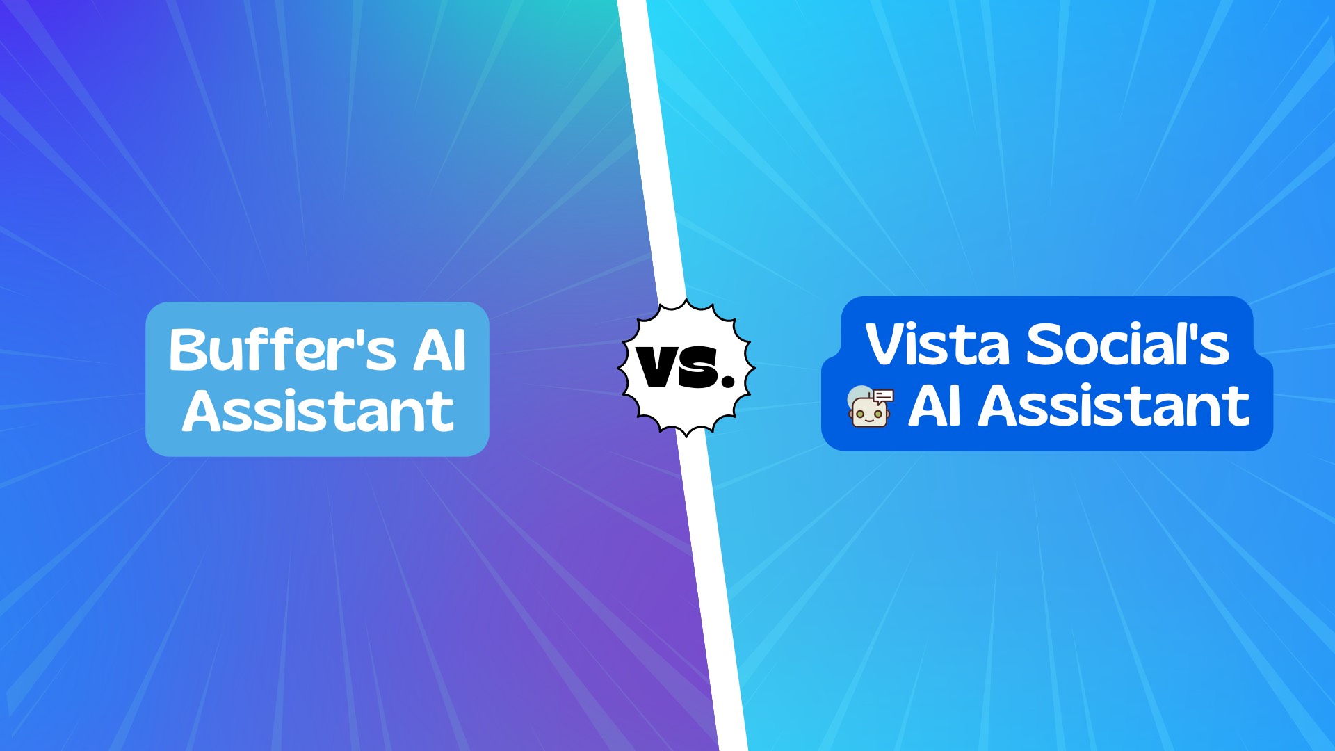 Buffer&#8217;s AI Assistant vs. Vista Social&#8217;s: Comparison Review 2023