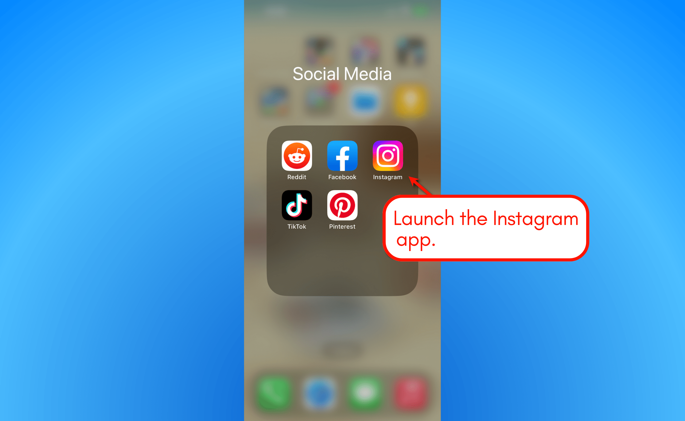 Launch Instagram app.