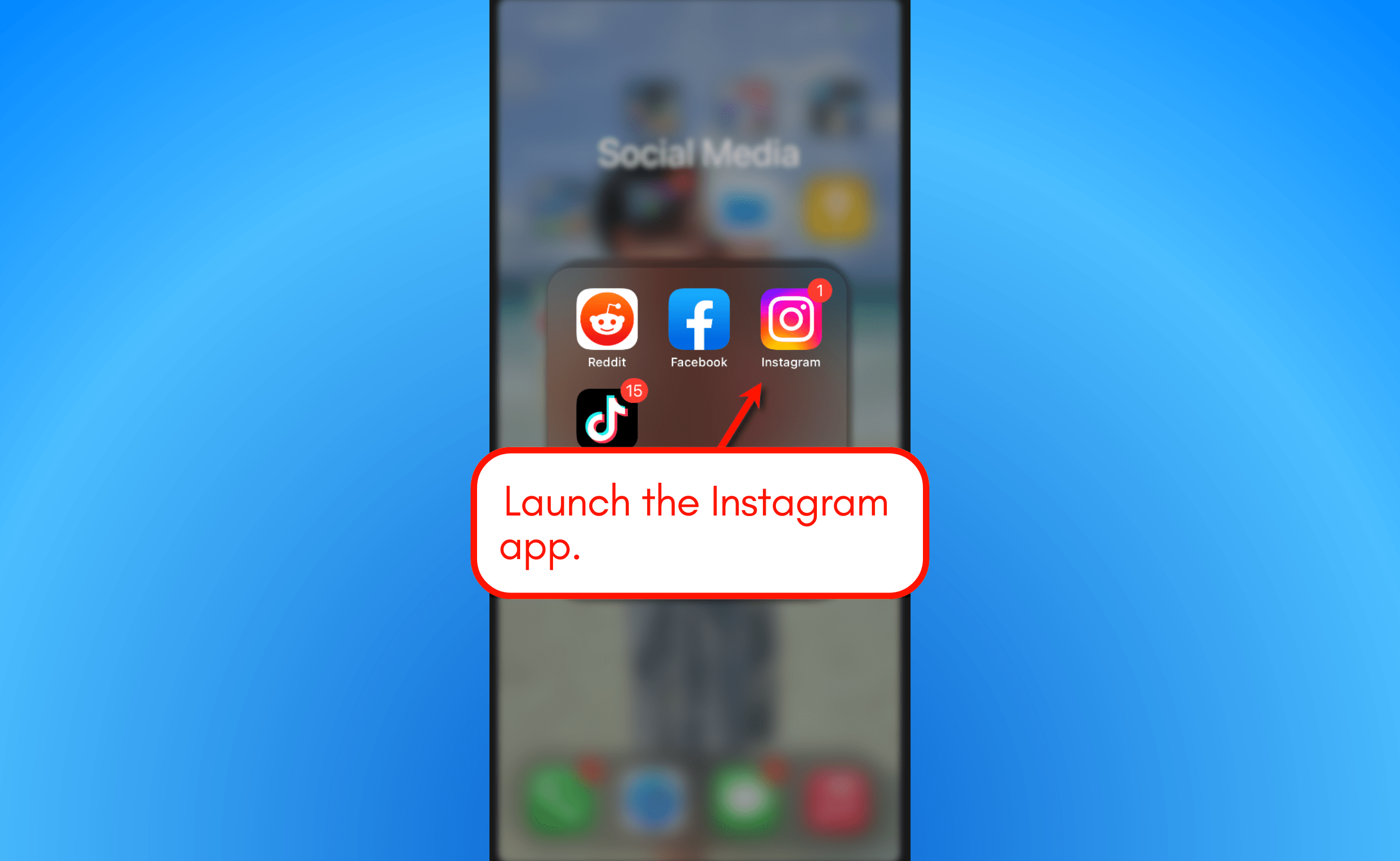 Launch the Instagram app.