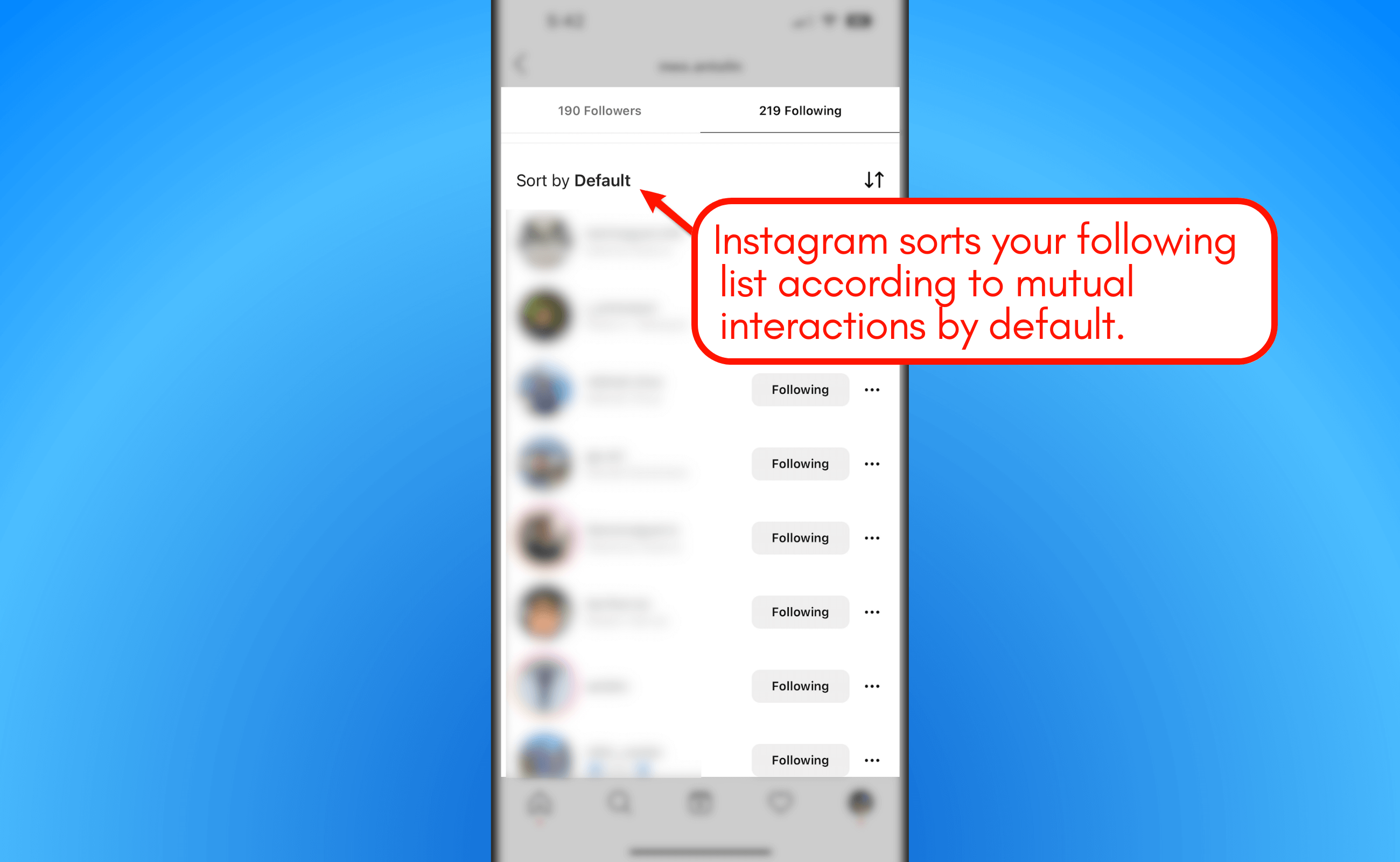 Instagram sorting following list by mutual interactions.