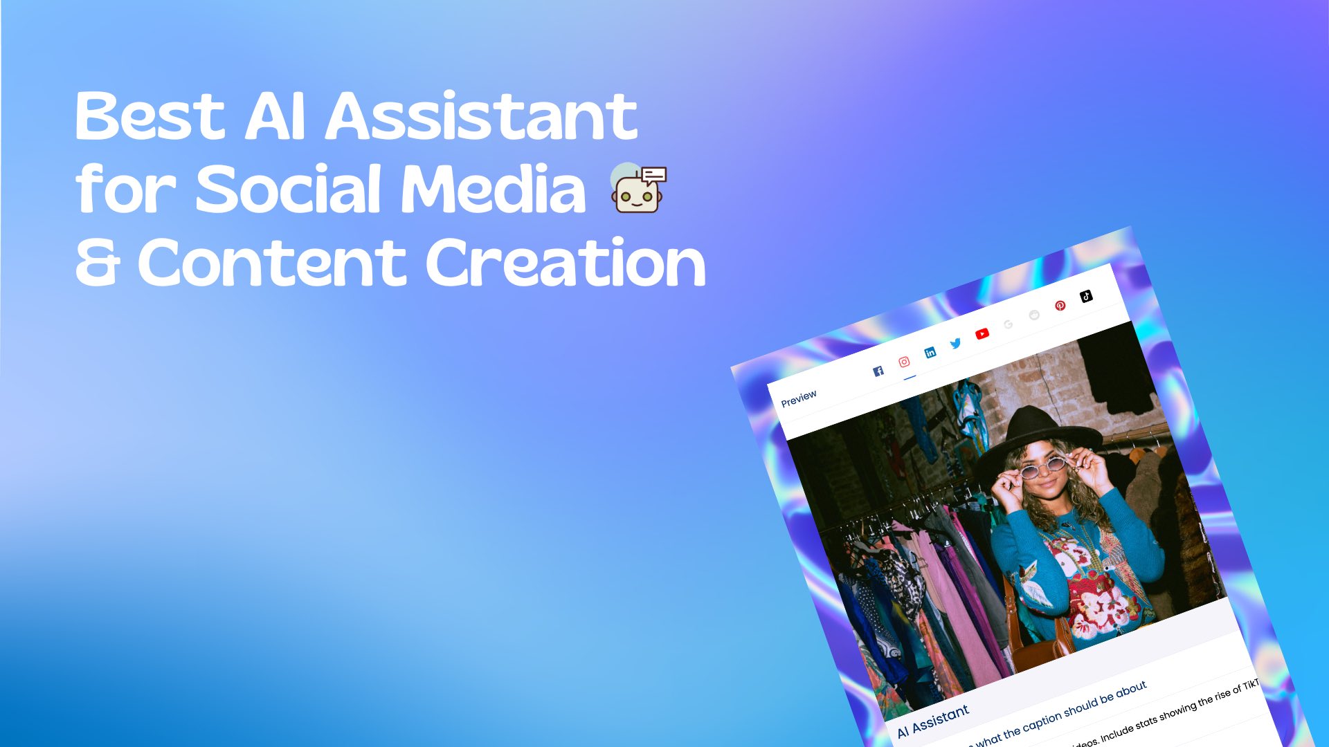 Best AI Assistant for Social Media & Content Creation