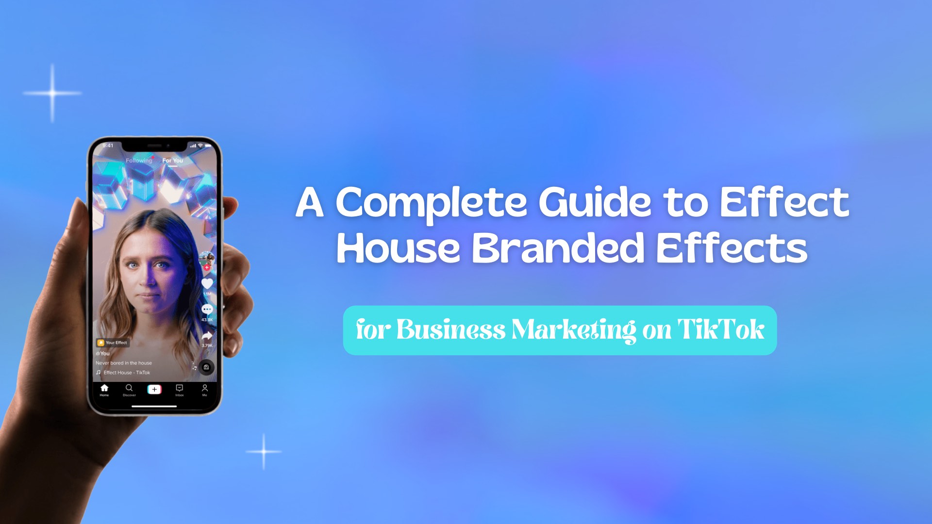 A Complete Guide to Effect House Branded Effects for Business Marketing on TikTok