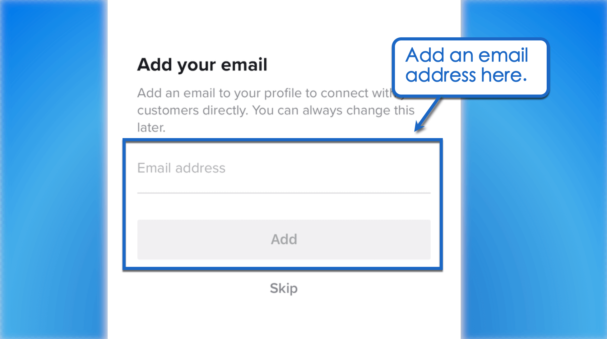 Add an email address.