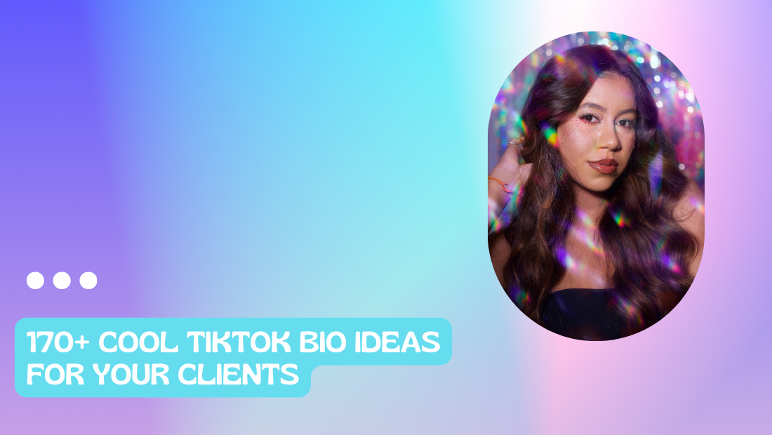 170+ Cool TikTok Bio Ideas for Your Clients