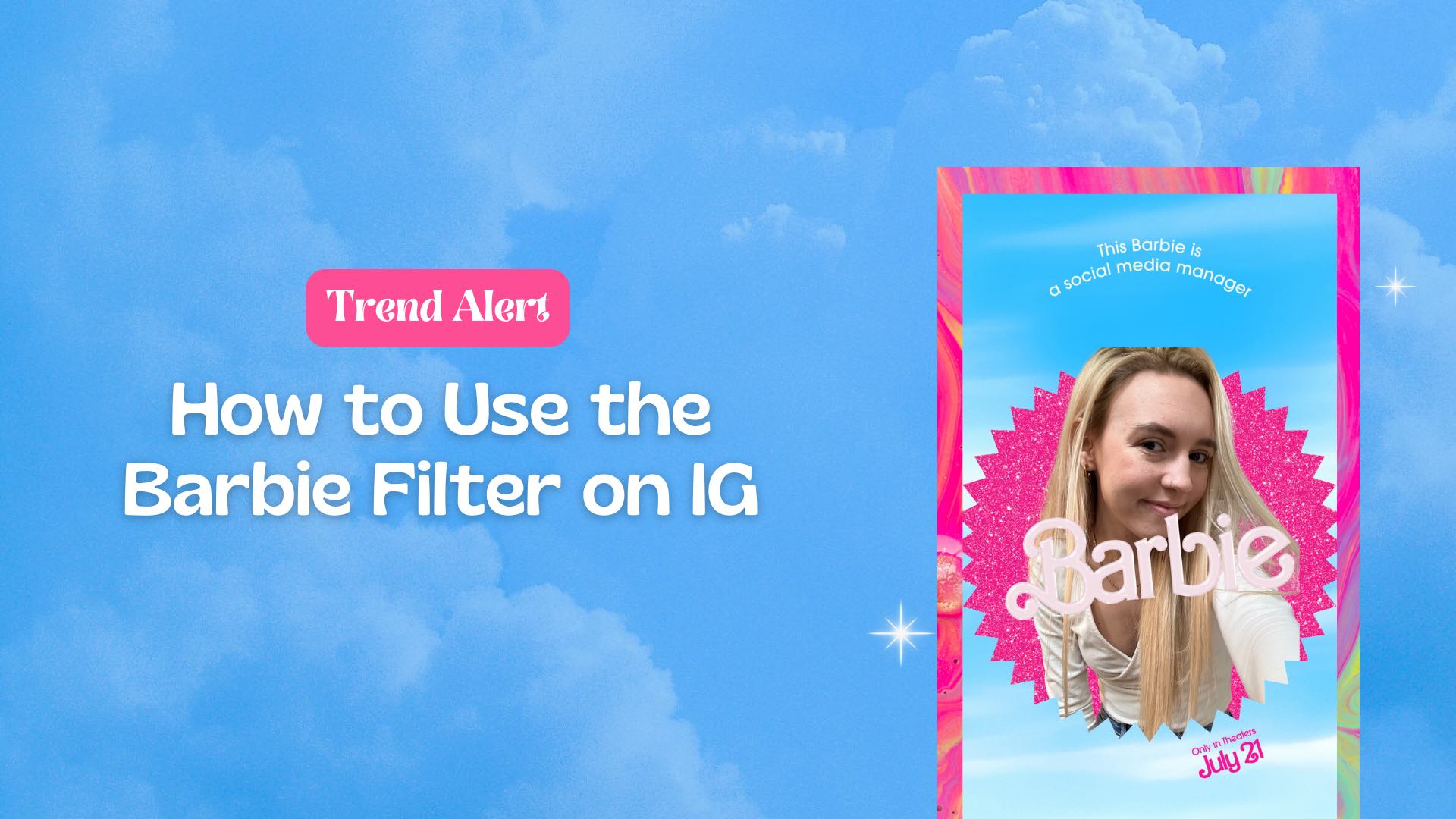 How to Use the Barbie Filter on IG: The Viral Barbie Trend on Instagram