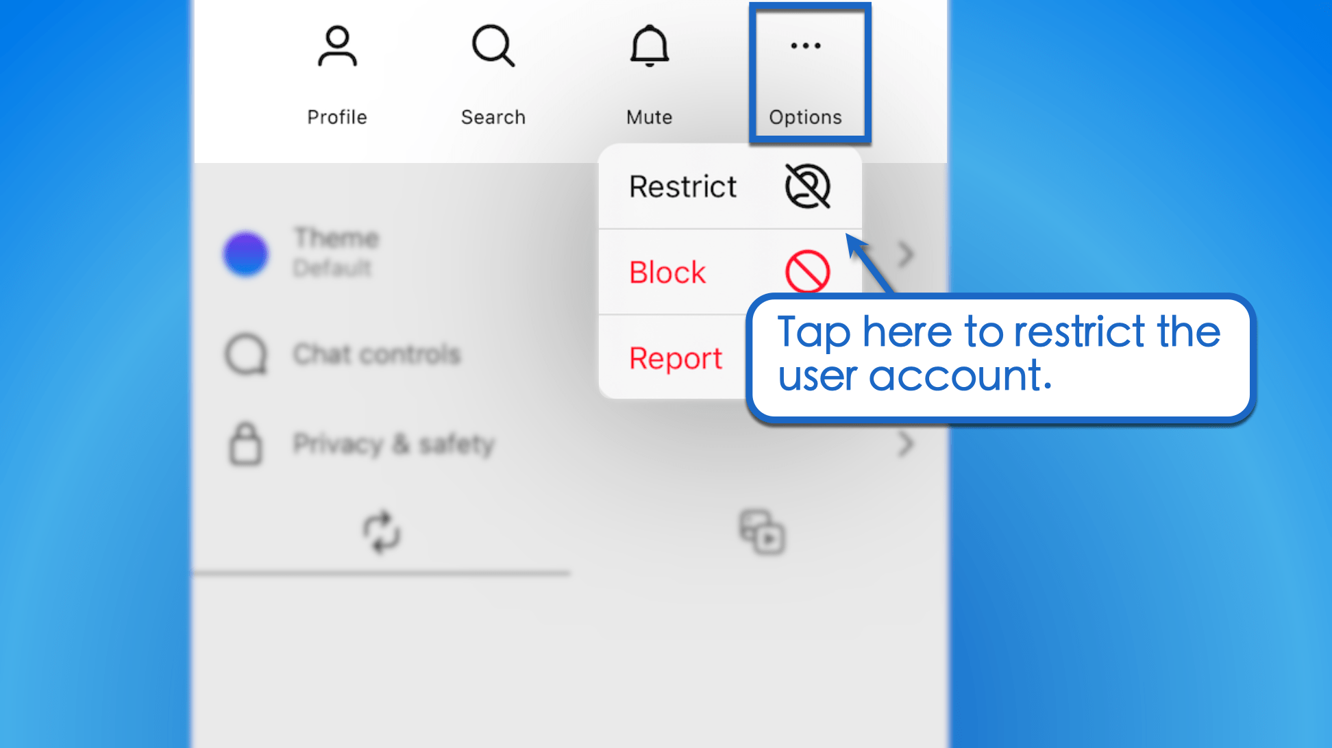 Restrict account.