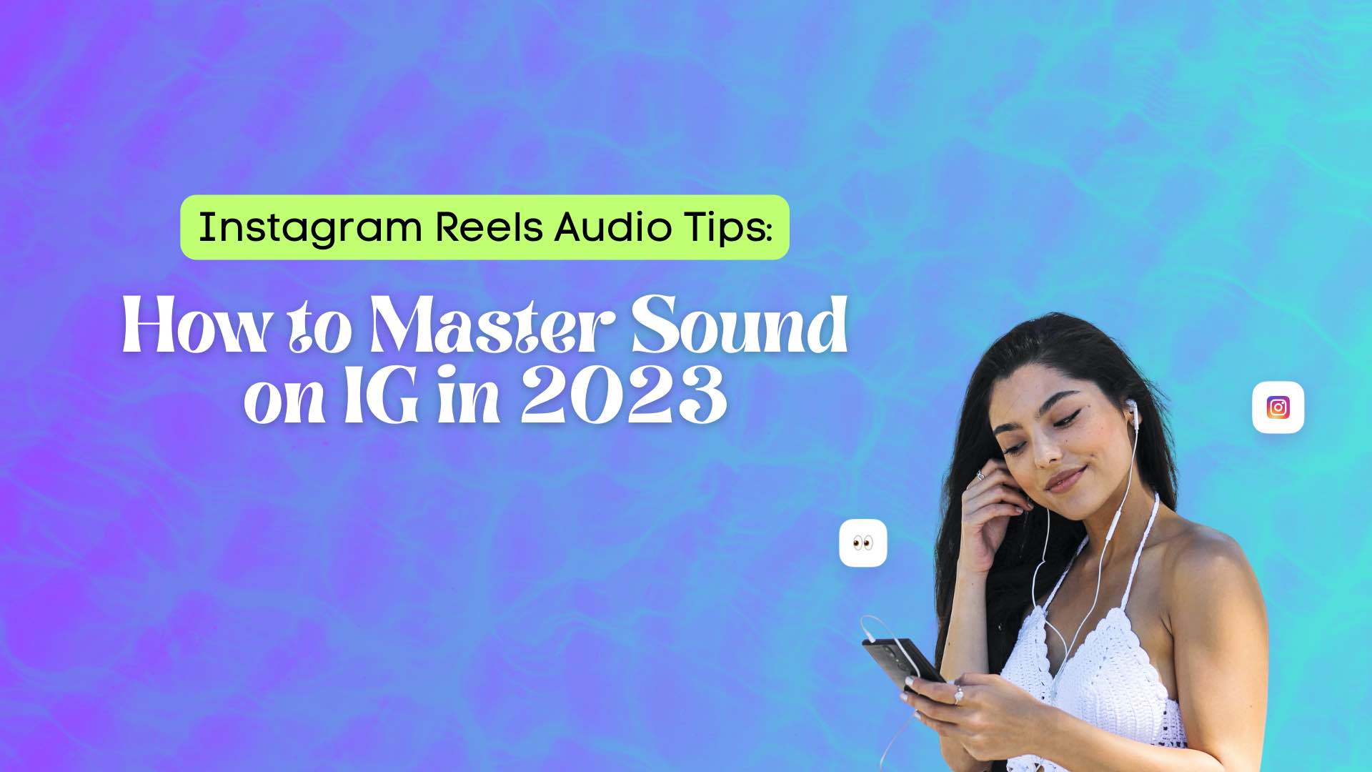 Instagram Reels Audio Tips: How to Master Sound on IG in 2023 - 78