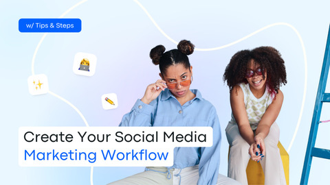 Create Your Social Media Marketing Workflow Featured (1)