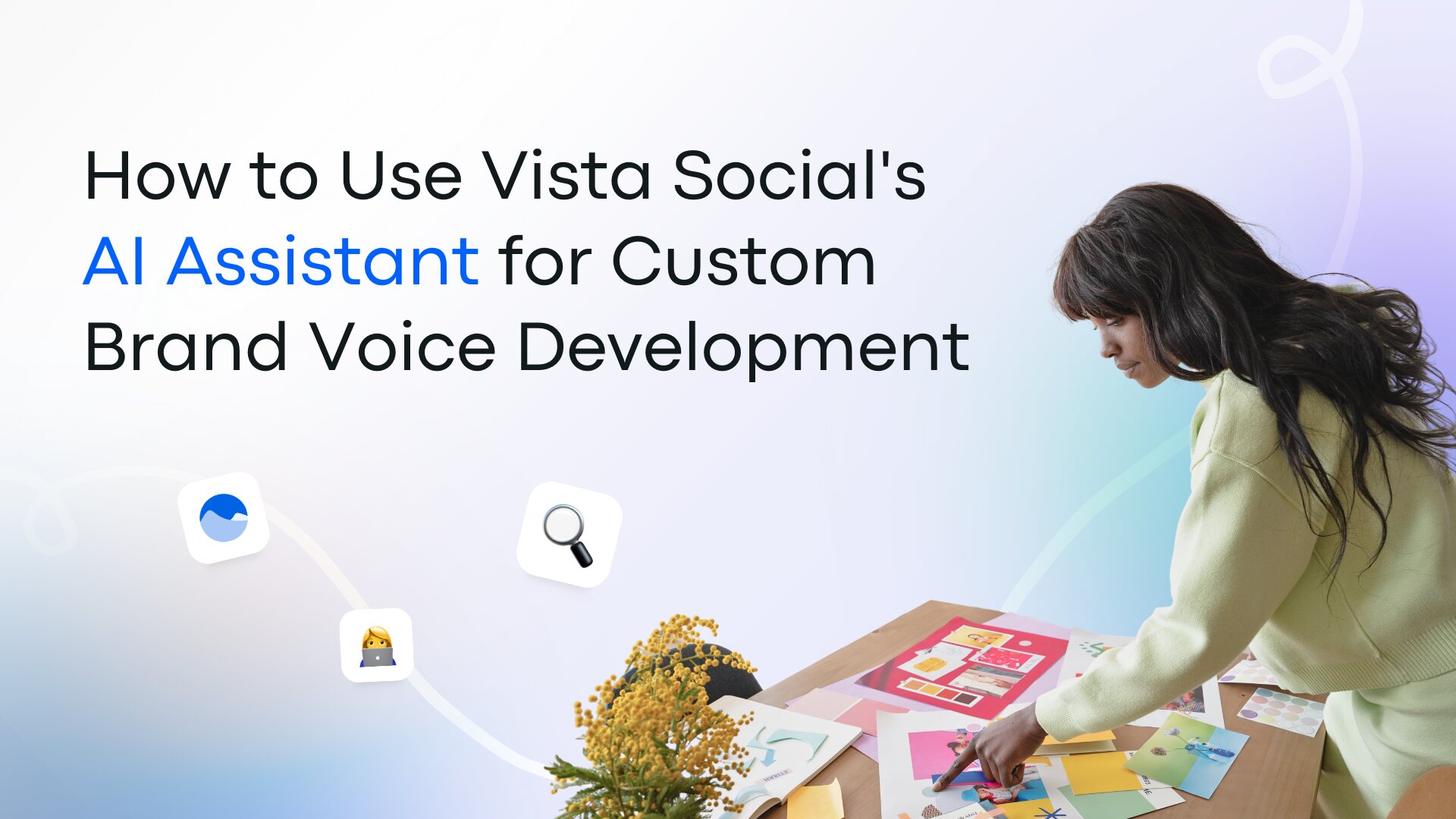 How to Use Vista Socials AI Assistant for Custom Brand Voice Generation Featured