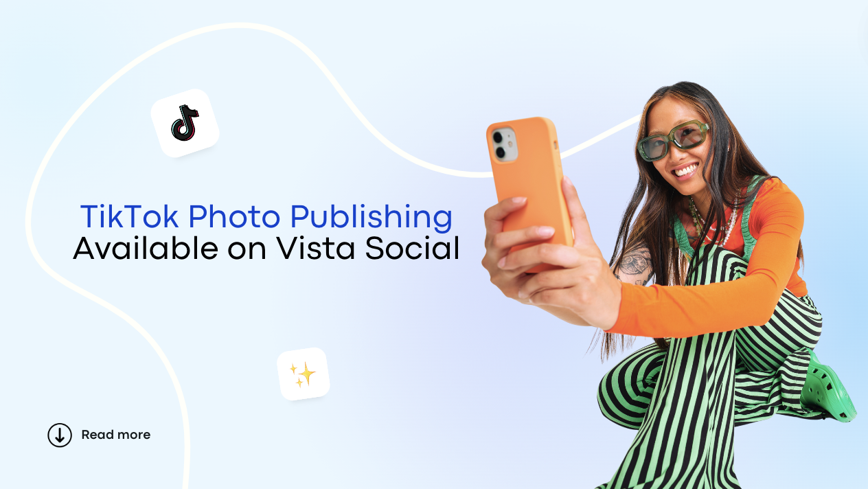 TikTok Photo Publishing Available on Vista Social