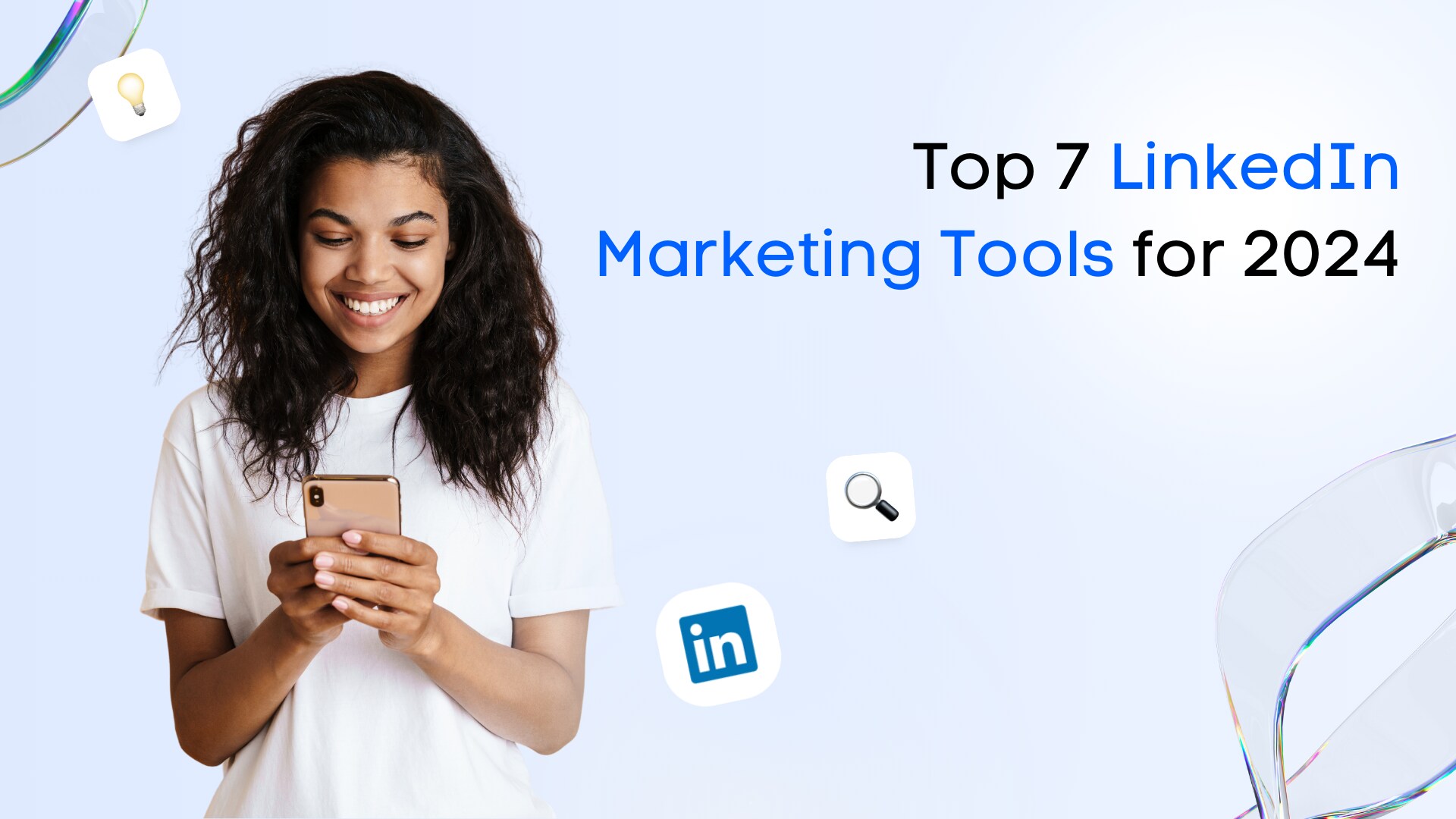 Top 7 LinkedIn Marketing Tools for 2024_featured