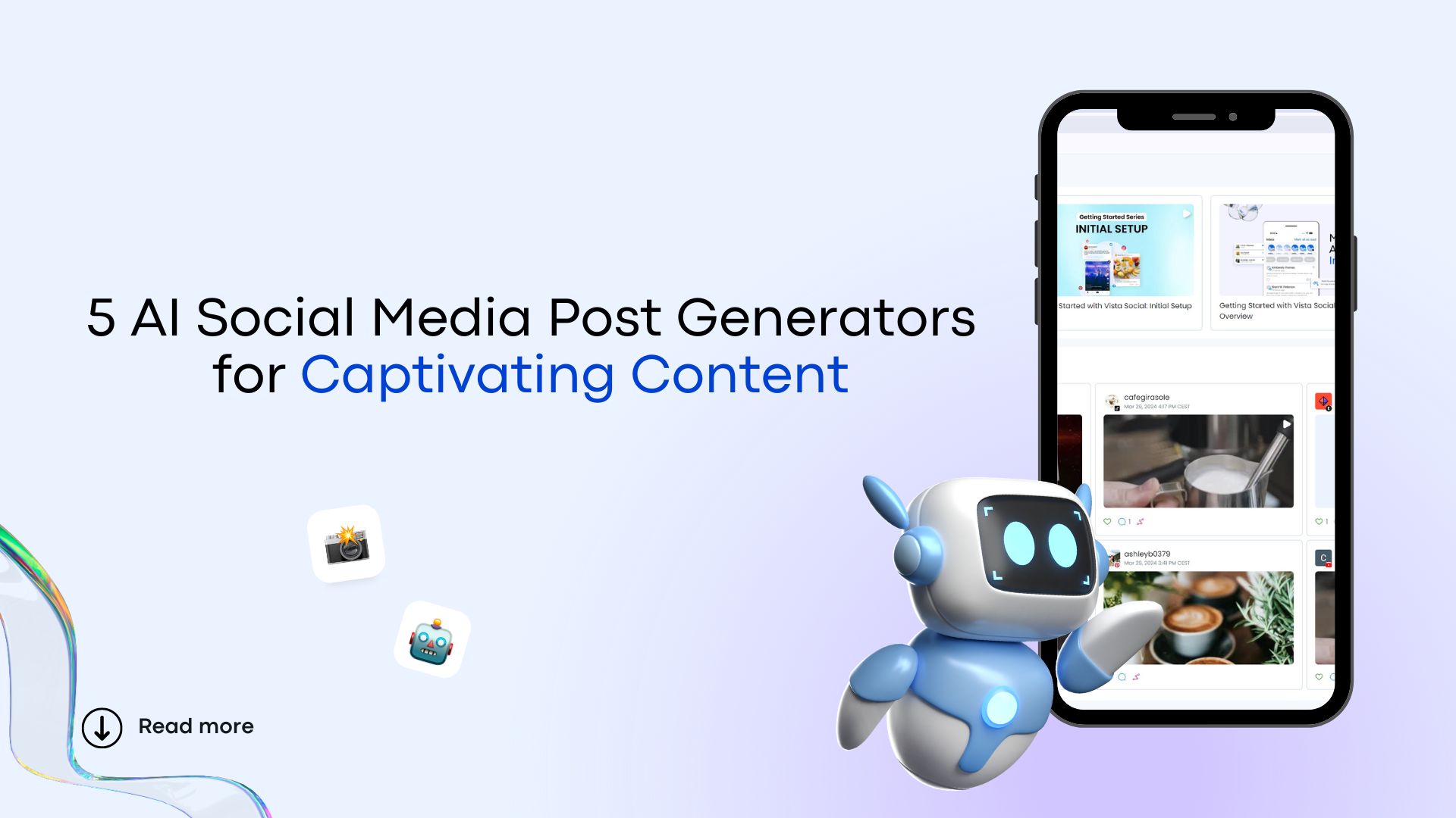 5 AI Social Media Post Generators for Captivating Content. Cell phone with Vista Social dashboard and AI robot.