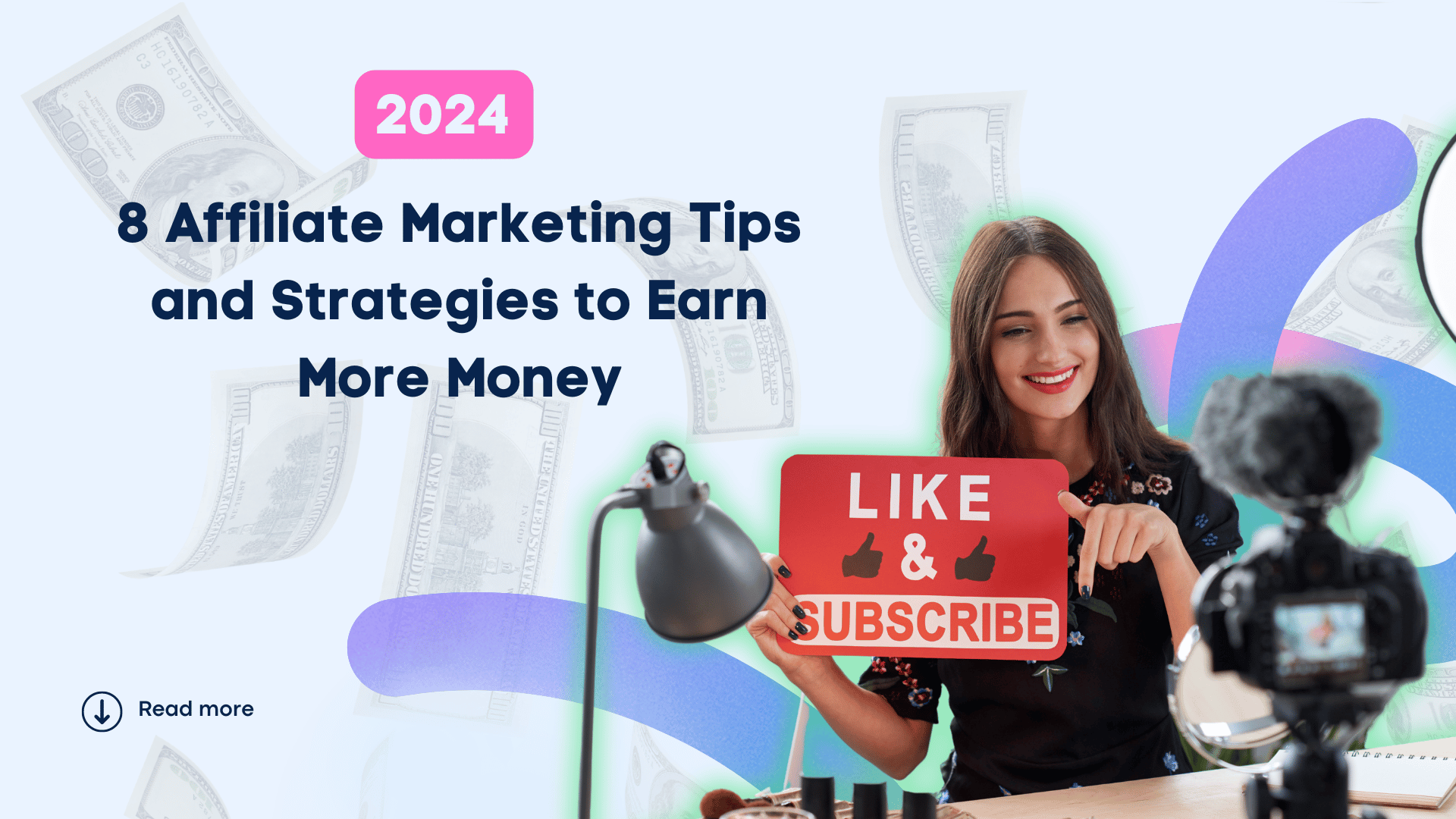 8 Affiliate Marketing Tips and Strategies to Earn More Money in 2024