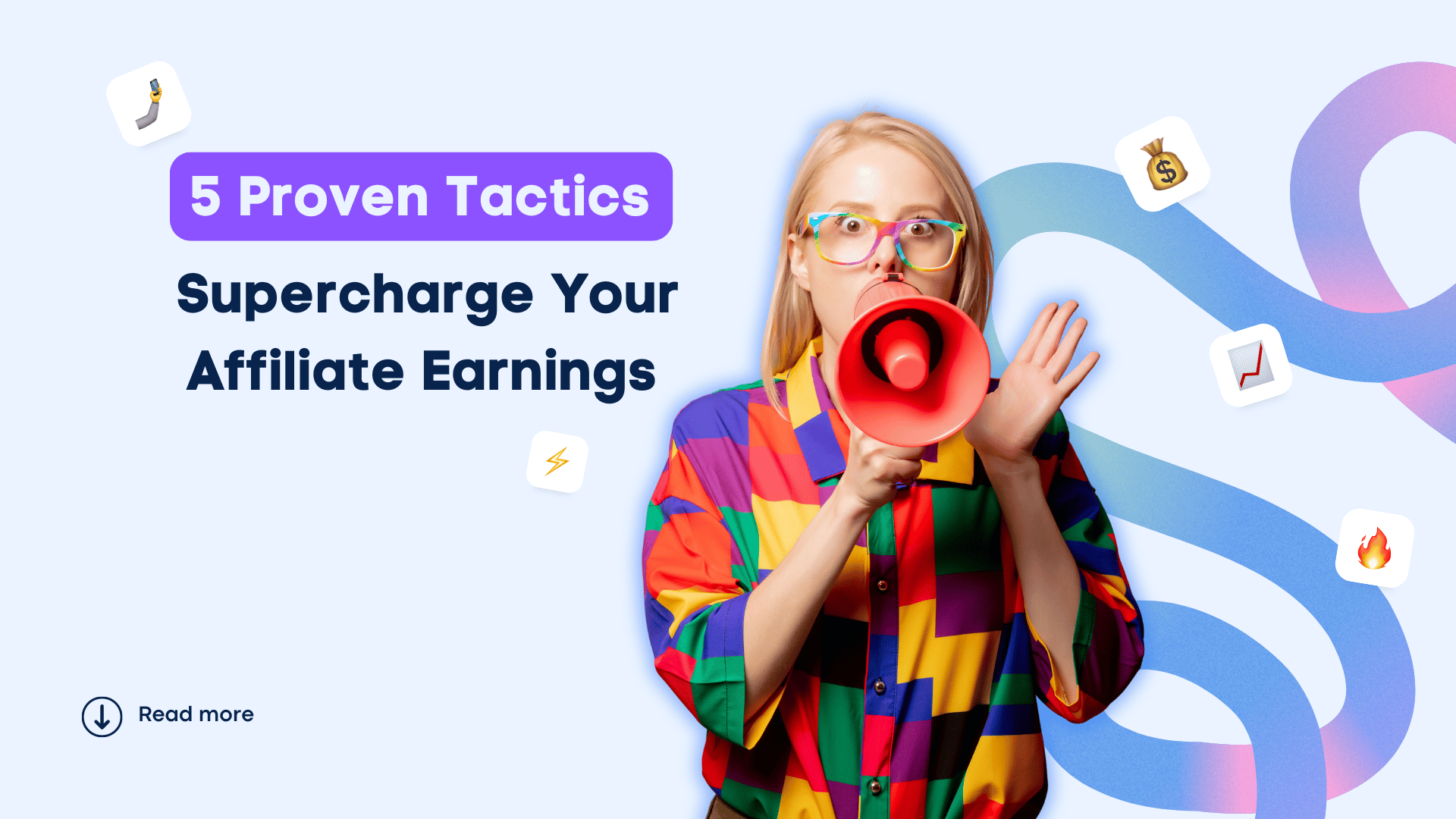 5 Proven Tactics to Supercharge Your Affiliate Earnings