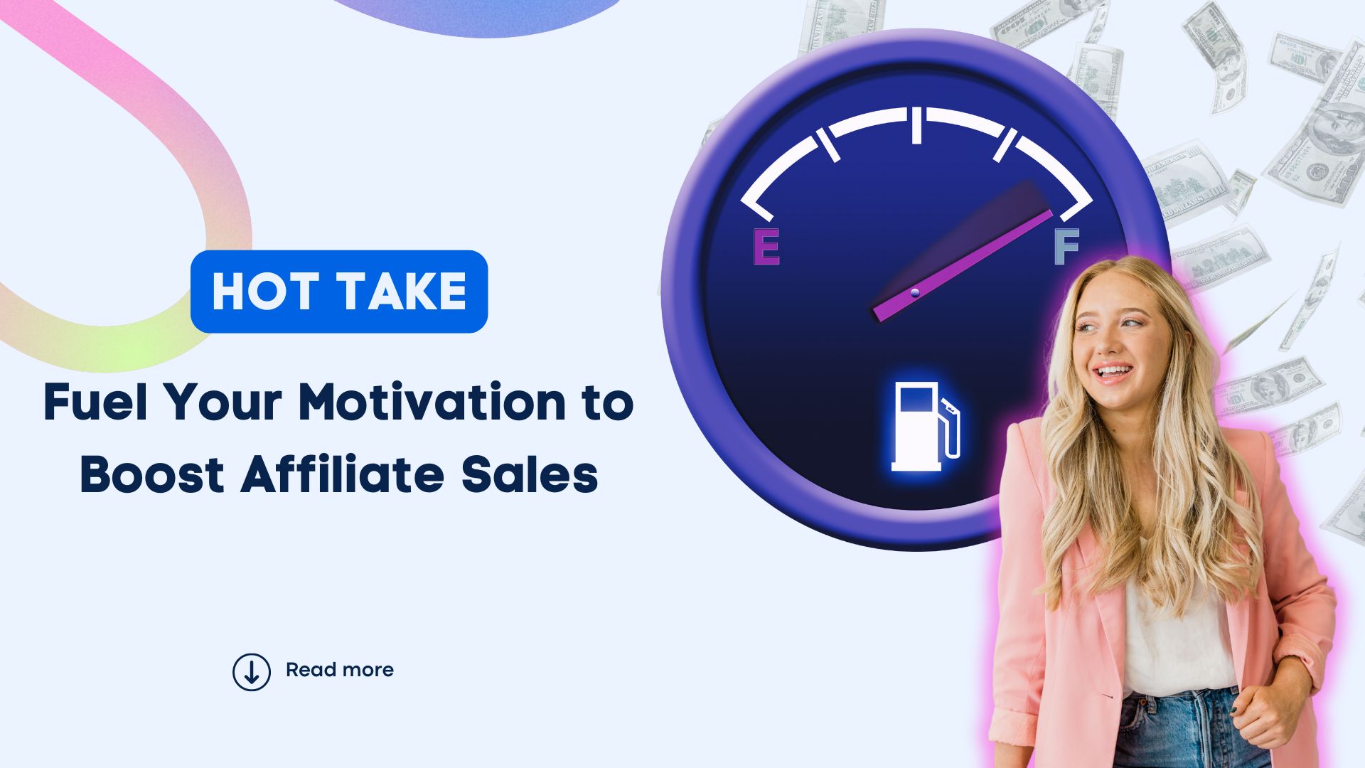 Hot Take Fuel Your Motivation to Boost Affiliate Sales