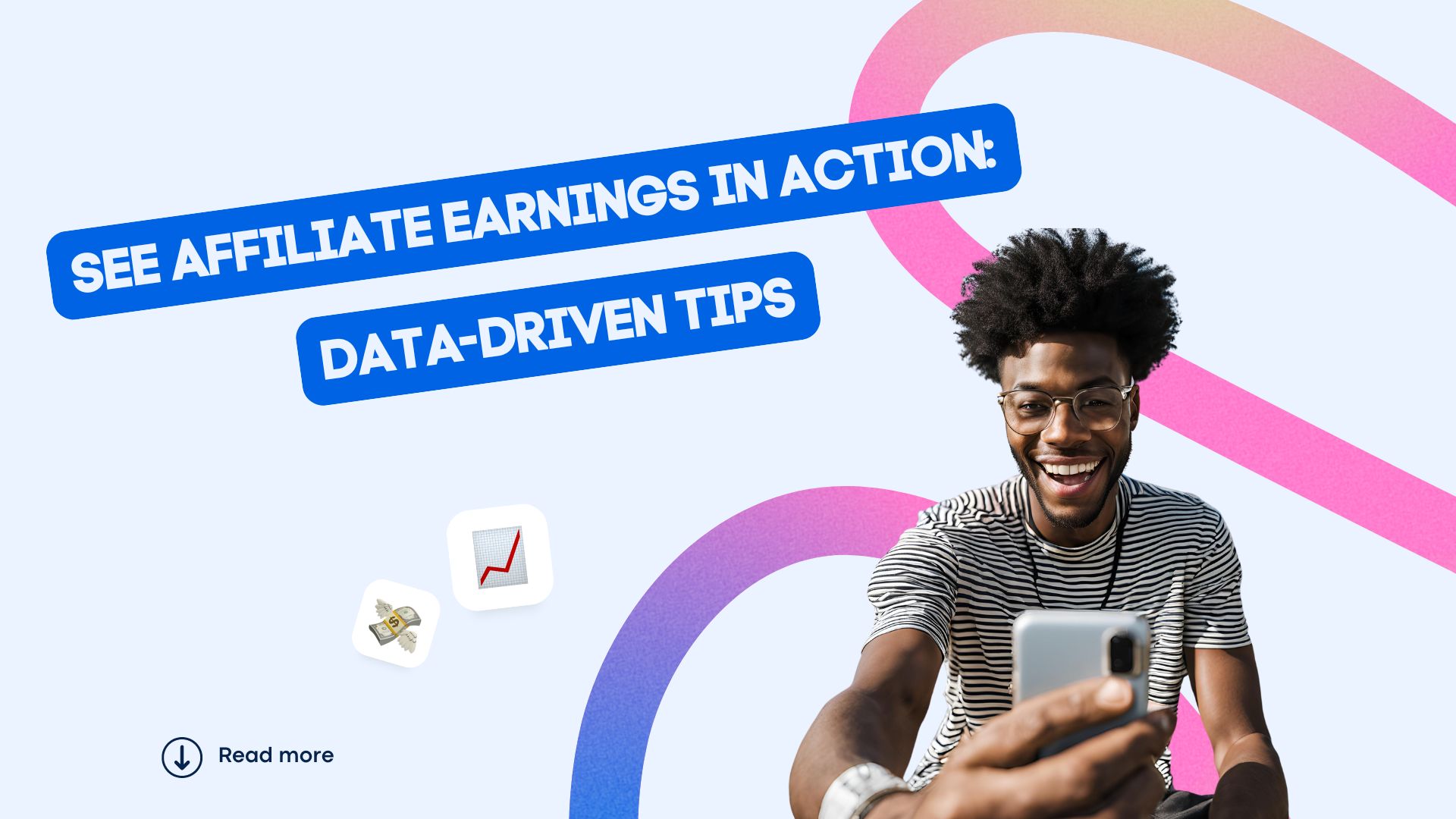 See Affiliate Earnings in Action. Man takes a selfie on his cellphone.