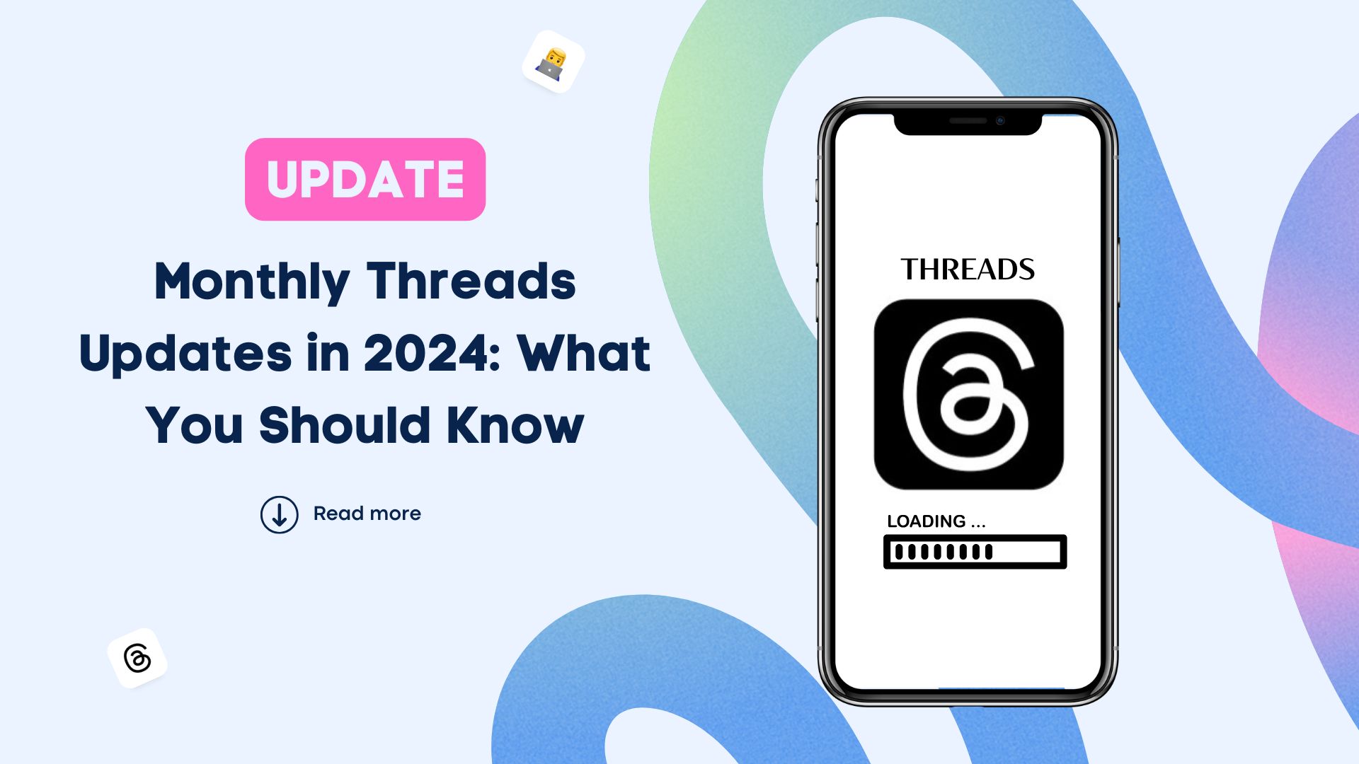 monthly-threads-updates-in-2024-what-you-should-know
