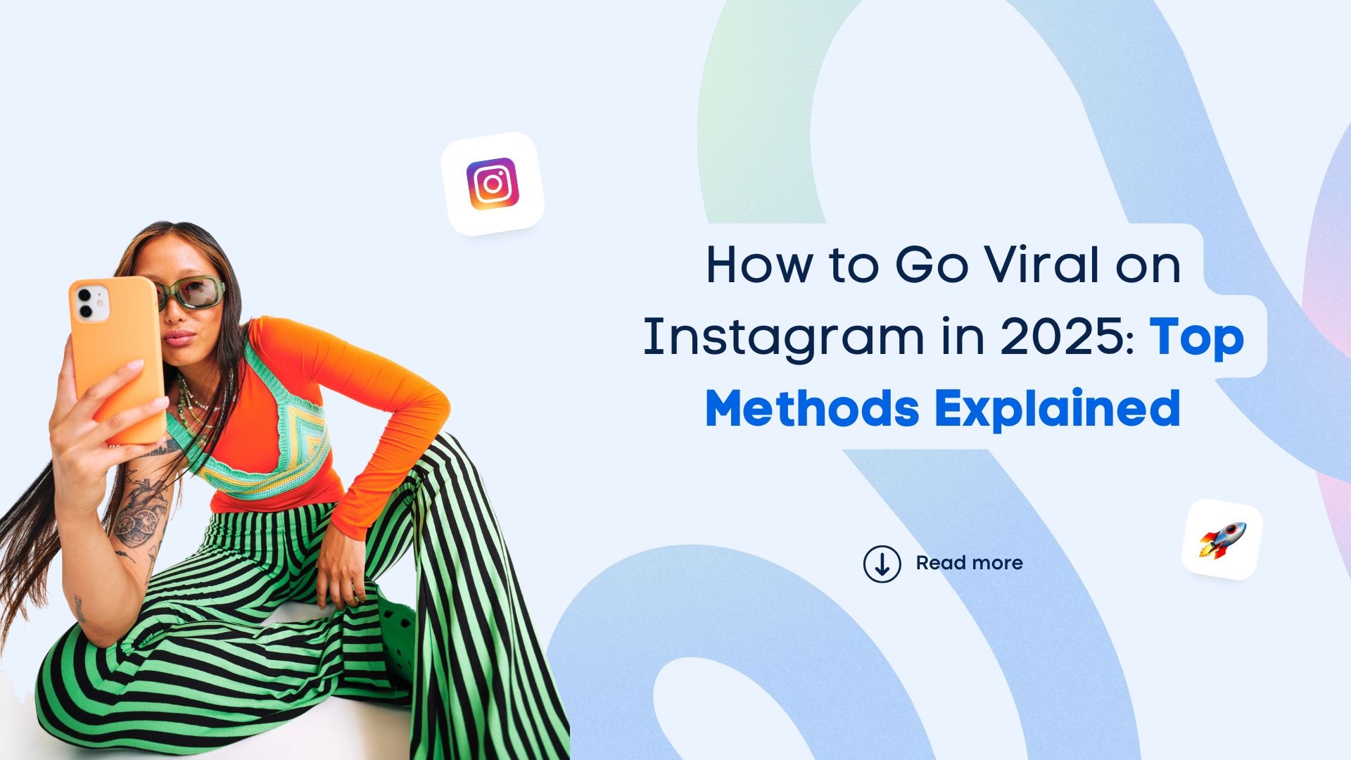 Banner of the article "How to go viral on Instagram in 2025"