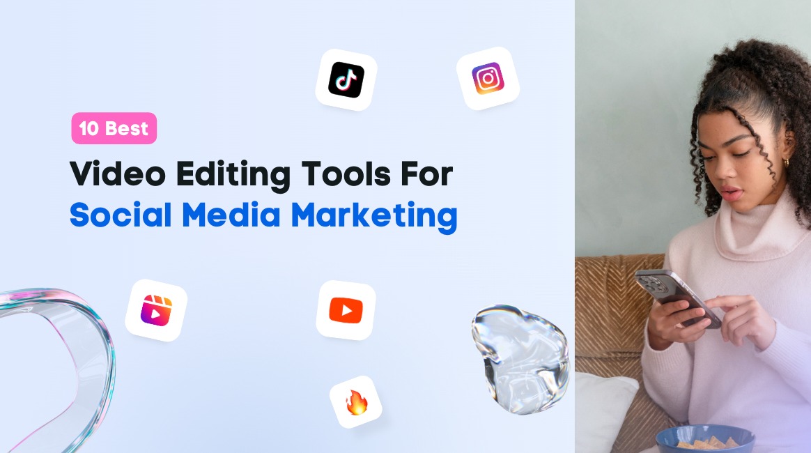 best video editing tools for social media marketing