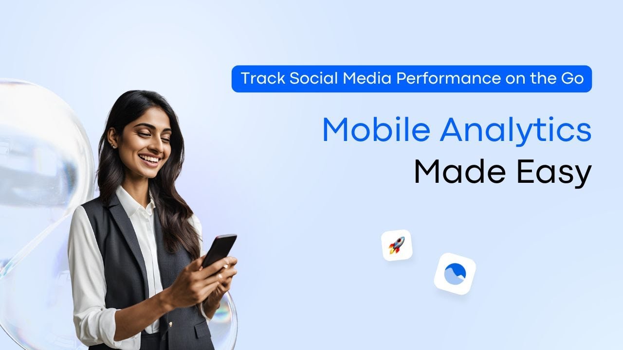 Track Social Media Performance on the Go: Mobile Analytics Made Easy