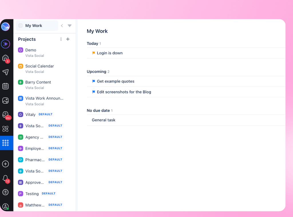 The personal "My Work" dashboard view sorts assigned tasks into Today, Upcoming, and No due date lists.