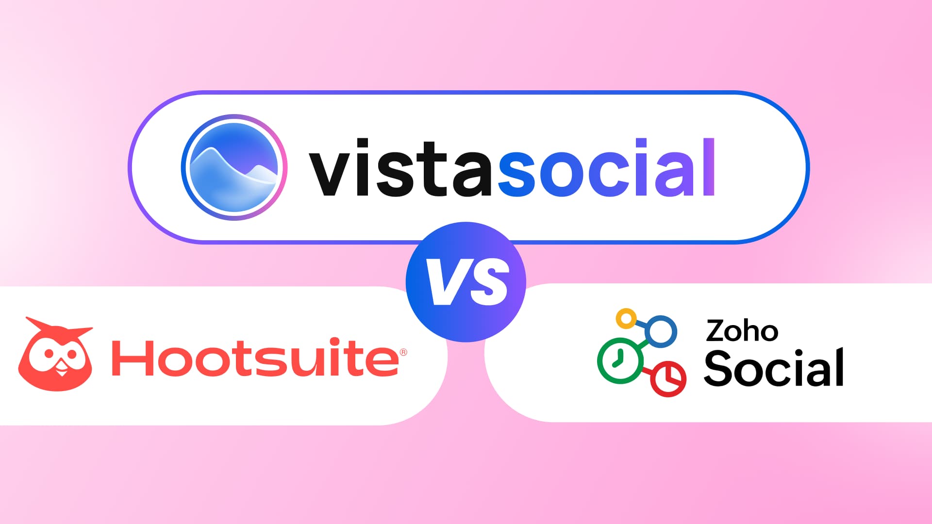 A comparison header graphic featuring the logos of Vista Social, Hootsuite, and Zoho Social around a central VS badge.