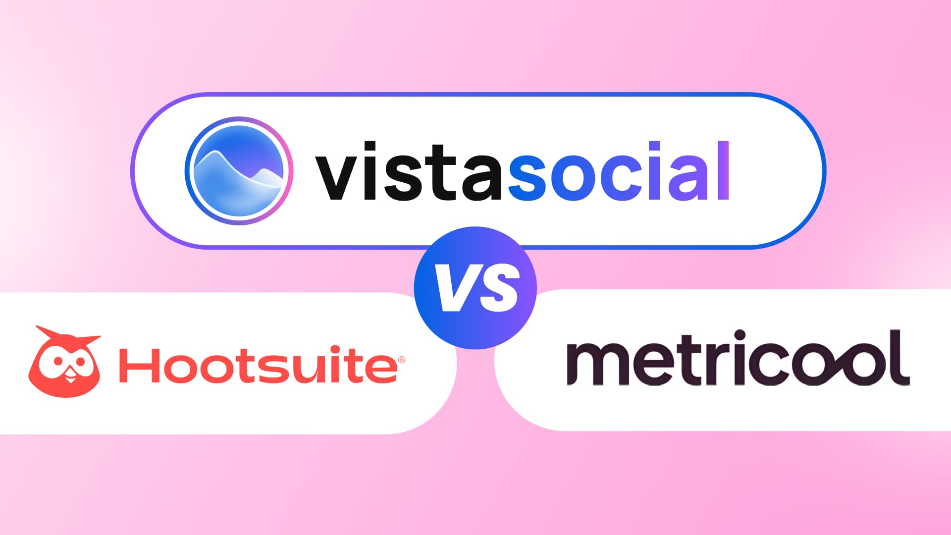 A comparison header graphic featuring the logos of Vista Social, Hootsuite, and Metricool around a central VS badge.